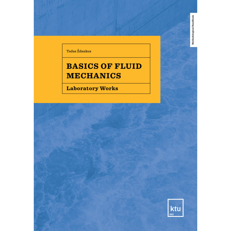 Basics of Fluid Mechanics. Laboratory Works